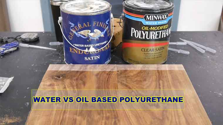Water vs Oil Based Polyurethane