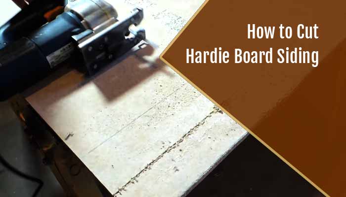 How to Cut Hardie Board Siding
