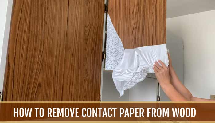 How To Remove Contact Paper From Wood