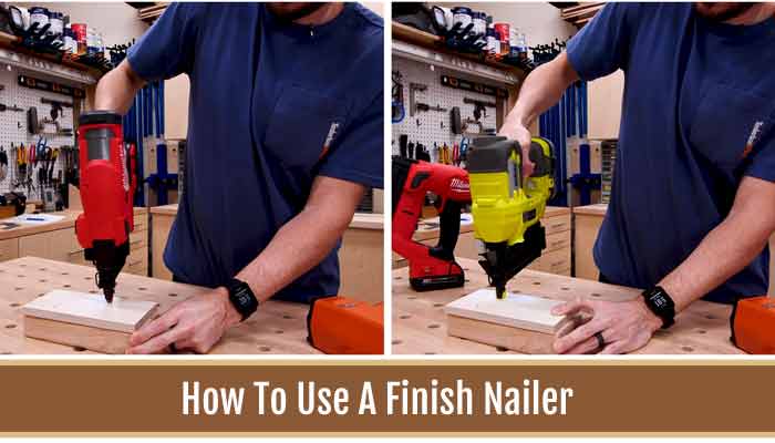 How To Use A Finish Nailer