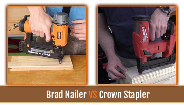 Brad Nailer VS Crown Stapler