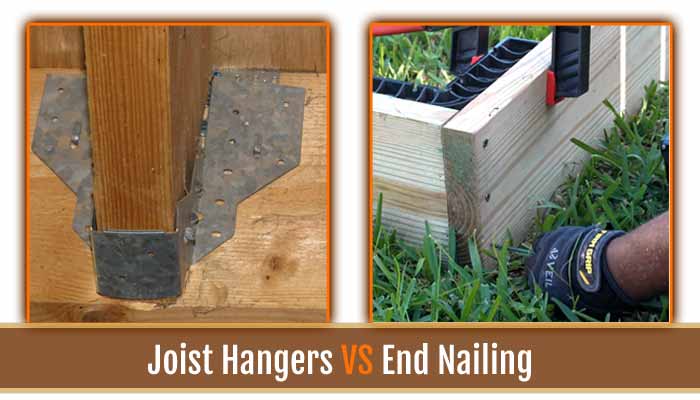 Joist Hangers vs End Nailing
